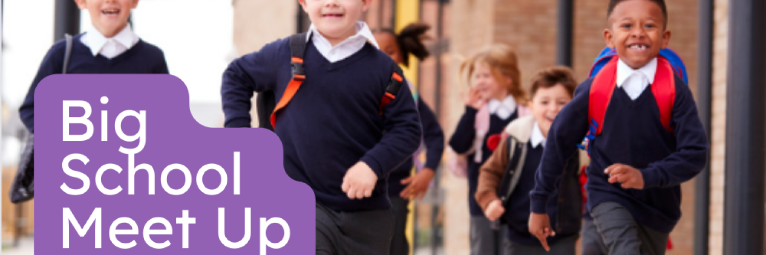 Big School Meet Up